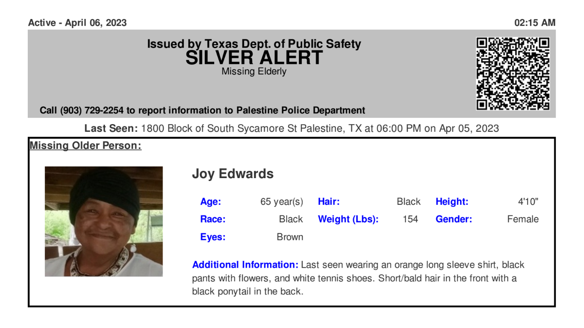 Joy Edwards was last seen in the 1800 block of South Sycamore Street on Wednesday evening in Palestine.