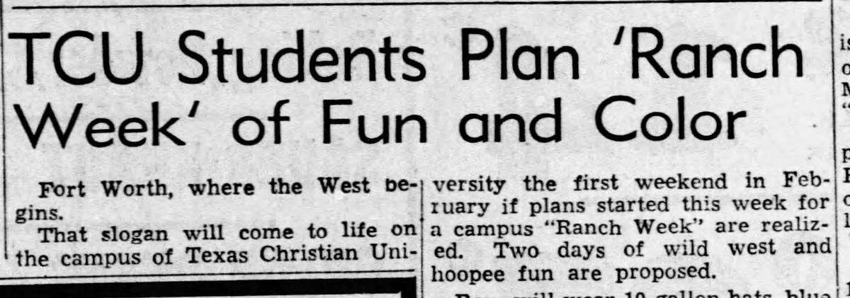 A Fort Worth Star-Telegram article on Jan. 5, 1940, describes plans for TCU’s first Ranch Week.