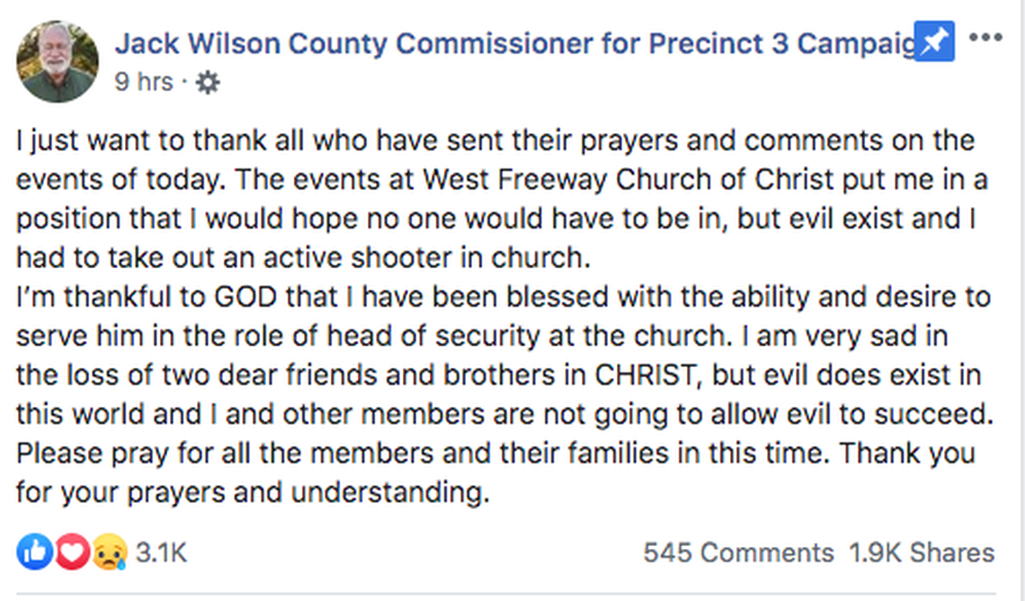 Jack Wilson of Granbury posted on Facebook that he was one of two people inside a White Settlement church that took down a gunman who killed two people.