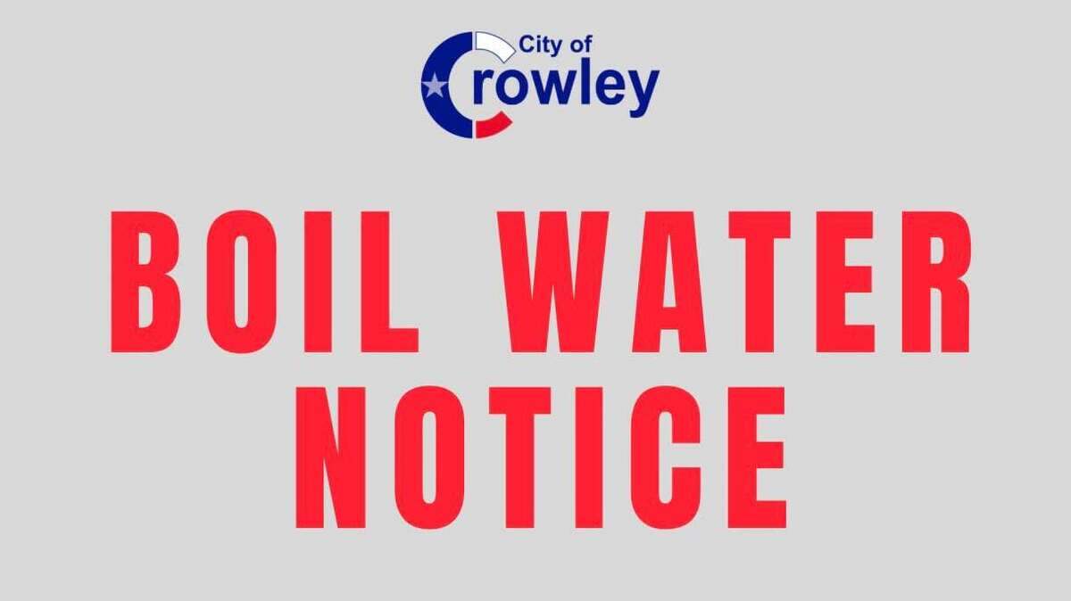 The City of Crowley has issued a boil water advisory after a water main break.