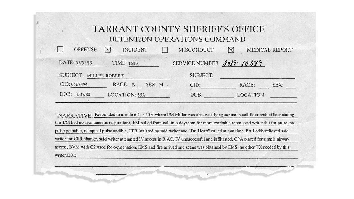 Un informe de incidentes de la Oficina del Alguacil obtenido por el Star-Telegram describe lo que ocurrió cuando Robert Miller fue encontrado inconsciente en su celda.