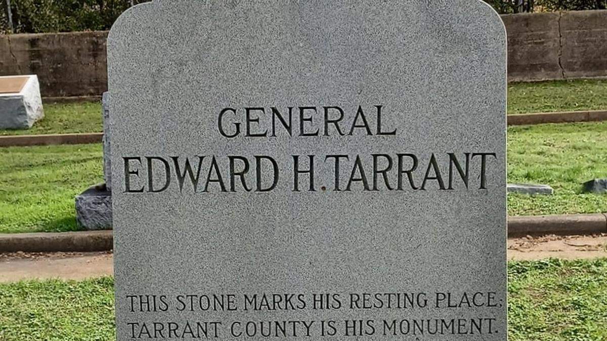 Gen. Edward H. Tarrant’s gravestone at Pioneers Rest Cemetery in Fort Worth was erected 1931.