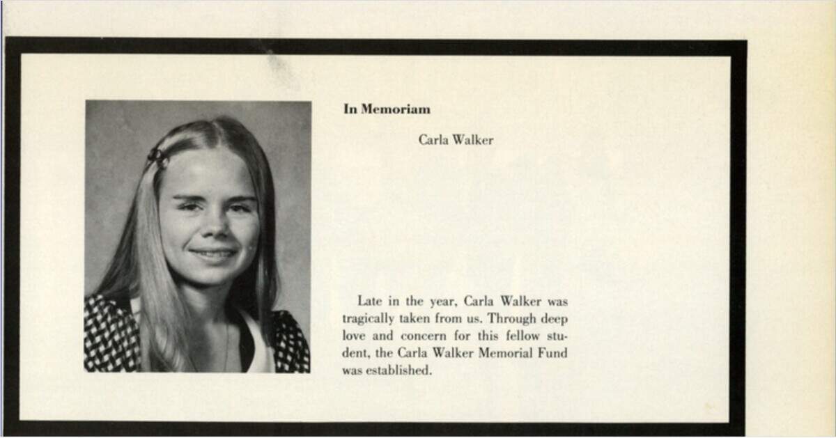 Carla Walker’s classmates honored her memory in the 1974 yearbook. Life at Western Hills High School changed drastically after her death.