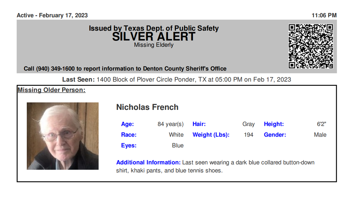A Silver Alert for Nicholas French was issued Friday. French was last seen on foot in a Ponder, TX, neighborhood. Authorities believe French’s disappearance poses a threat to his health and safety.