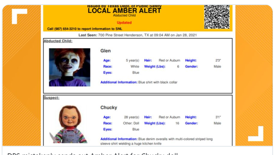 The Texas Department of Safety accidentally sent out a series of Amber Alerts featuring the killer doll Chucky, suspected of kidnapping his son.