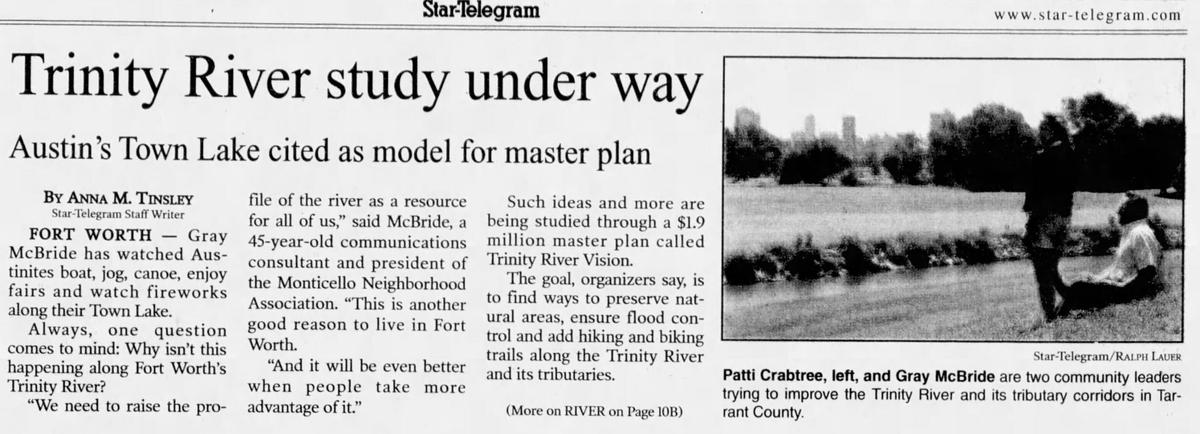 A May 28, 2001, story in the Star-Telegram was the first report about the possibility of revitalizing the Trinity River through downtown Fort Worth to make it more of a destination, like Lady Byrd Lake in Austin.
