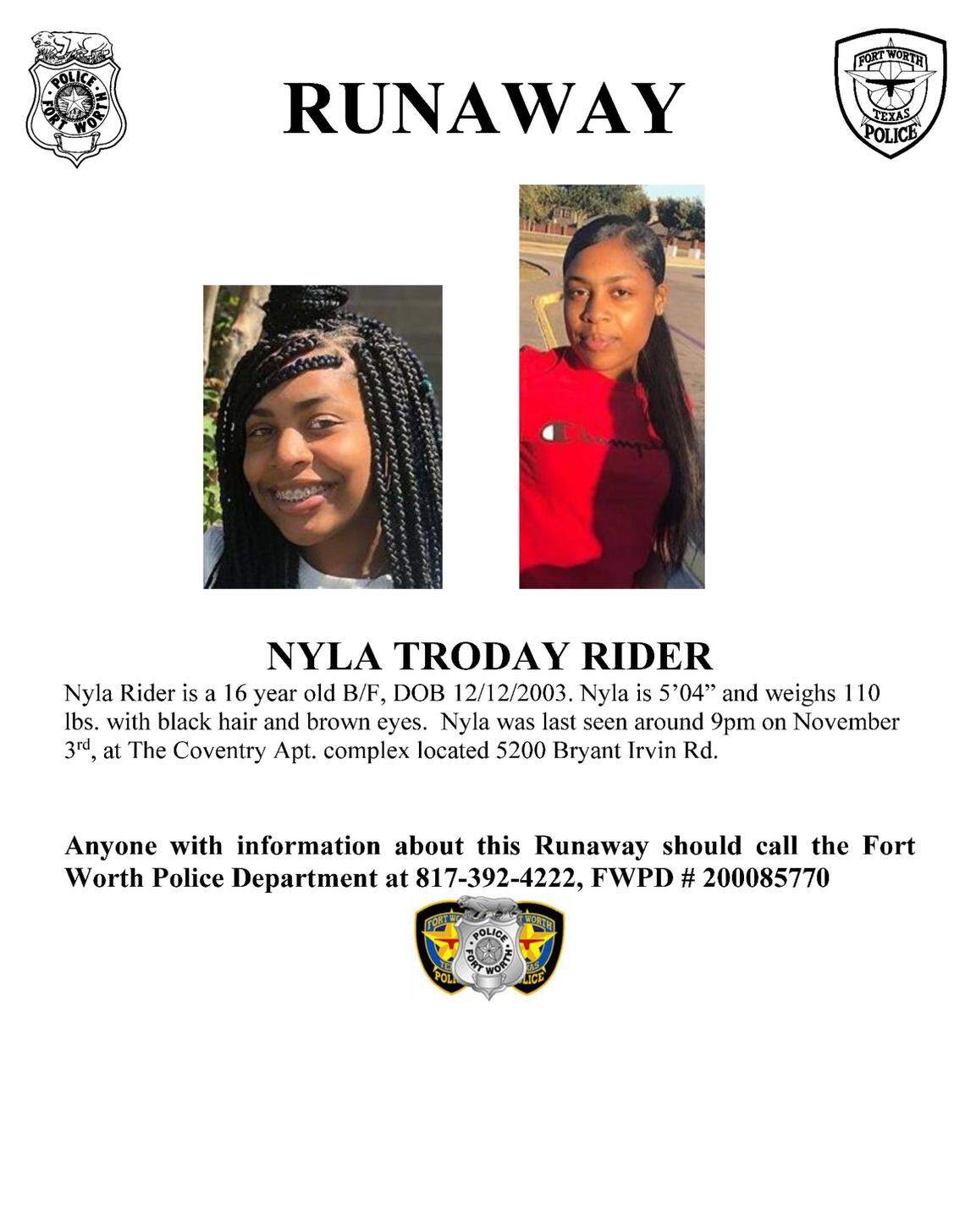 Police are searching for missing 16-year-old Nyla Troday Rider.