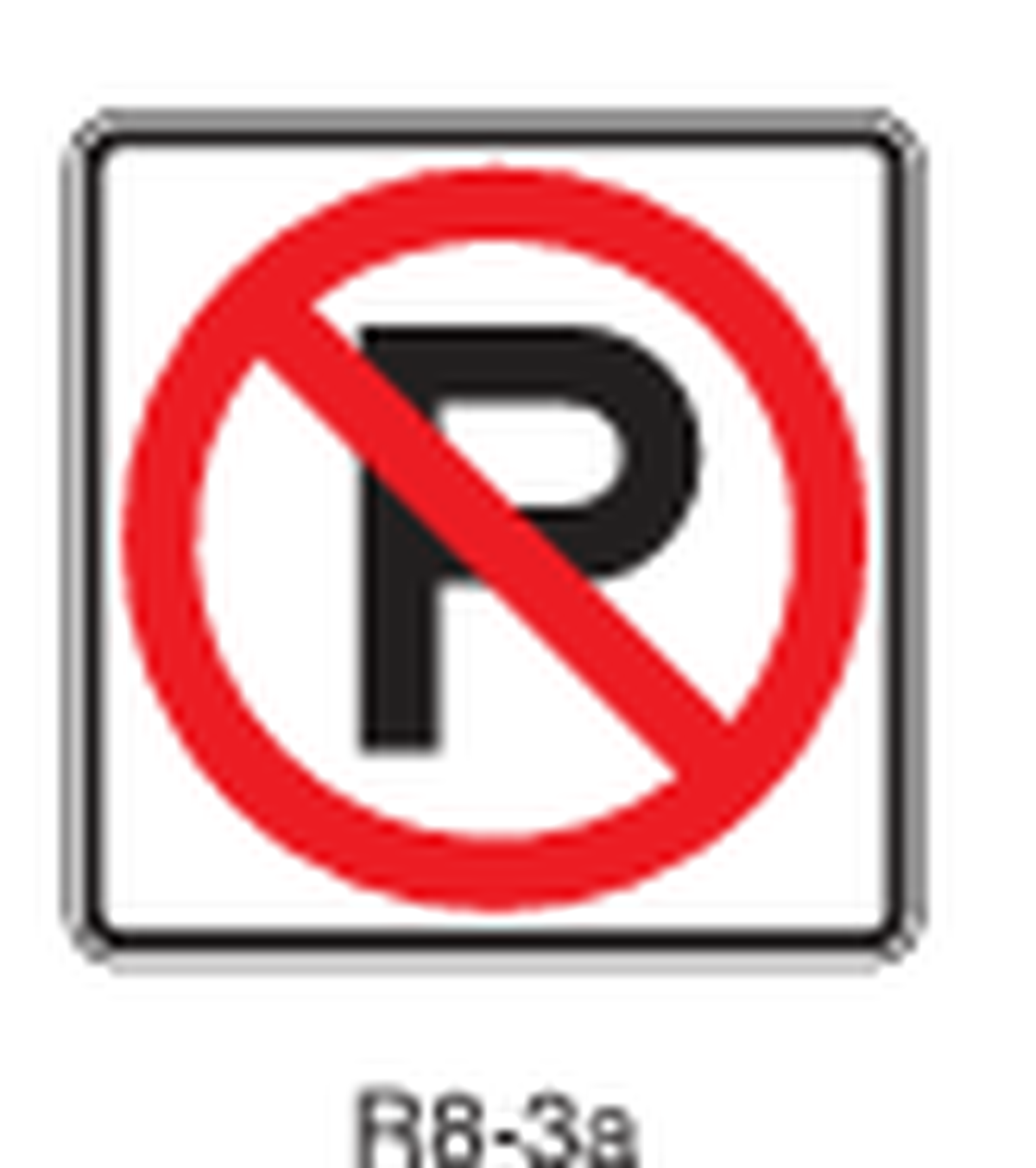 The black lettering with a large red cross through it indicates no parking.