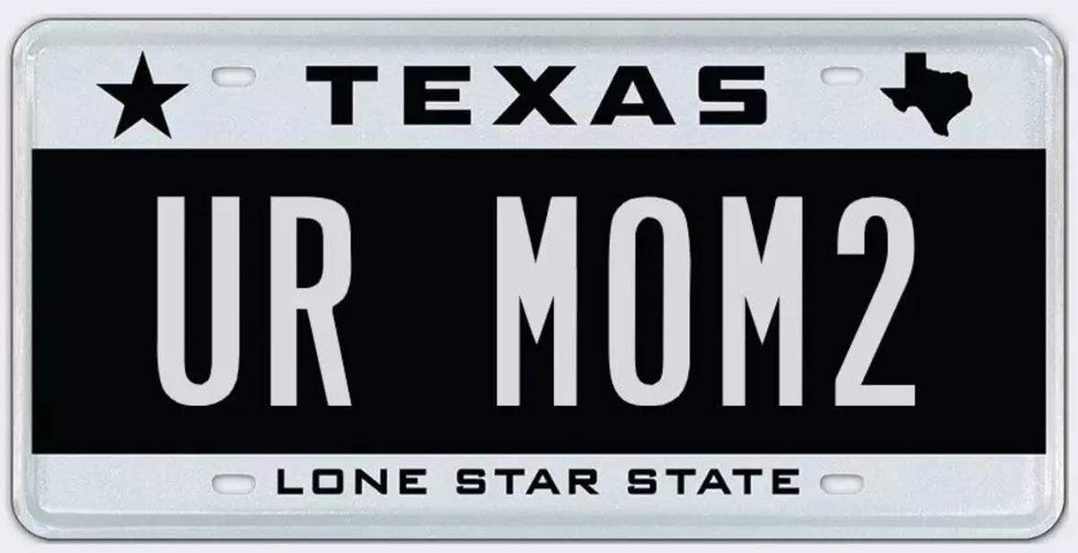 A custom license plate that was rejected in 2024 reads, “your mom 2.”