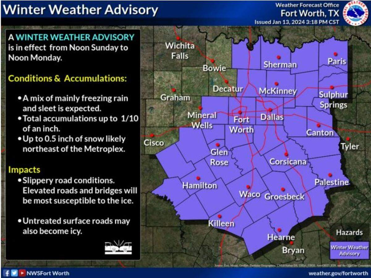 A Winter Weather Advisory is in effect from noon Sunday to noon Monday for most of North and Central Texas.