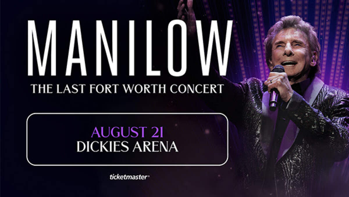 Barry Manilow is performing one “Last Fort Worth Concert” at Dickies Arena on Aug. 21.