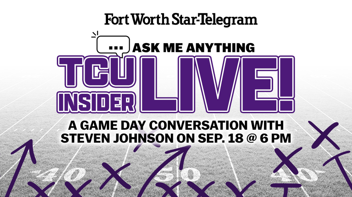 Join Star-Telegram sports writers Steven Johnson and Mac Engel live at 6 p.m. Thursday, Sept. 18, as they answer your questions ahead of TCU and SMU’s final scheduled rivalry game Saturday.