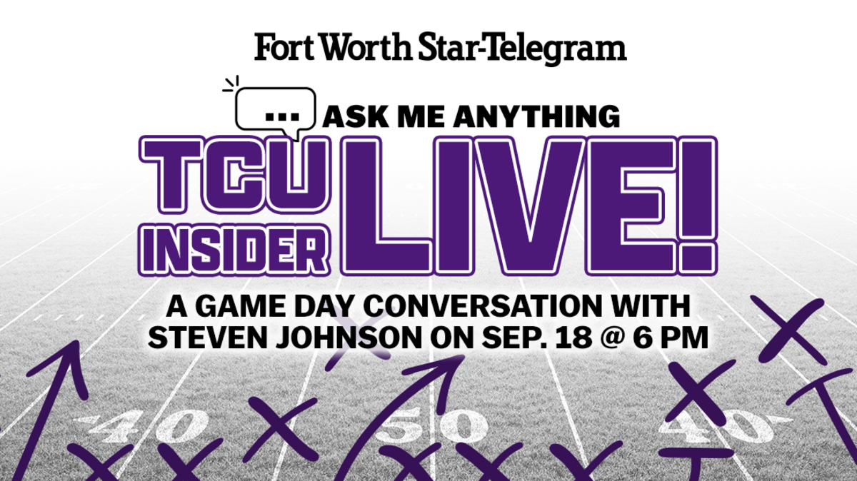 Join Star-Telegram sports writers Steven Johnson and Mac Engel live at 6 p.m. Thursday, Sept. 18, as they answer your questions ahead of TCU and SMU’s final scheduled rivalry game Saturday.