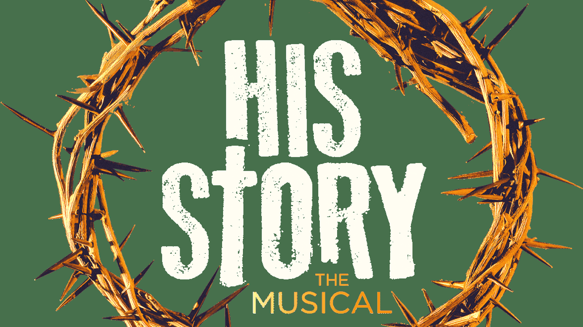 “His Story: The Musical” is coming to The Colony this May.