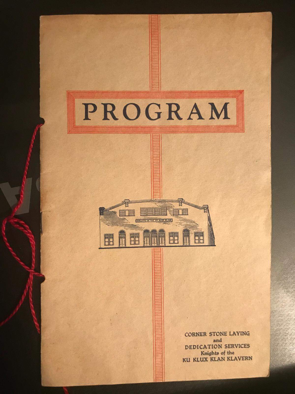 A program from the dedication of the building on N. Main Street clearly shows it was intended as a Ku Klux Klan hall.