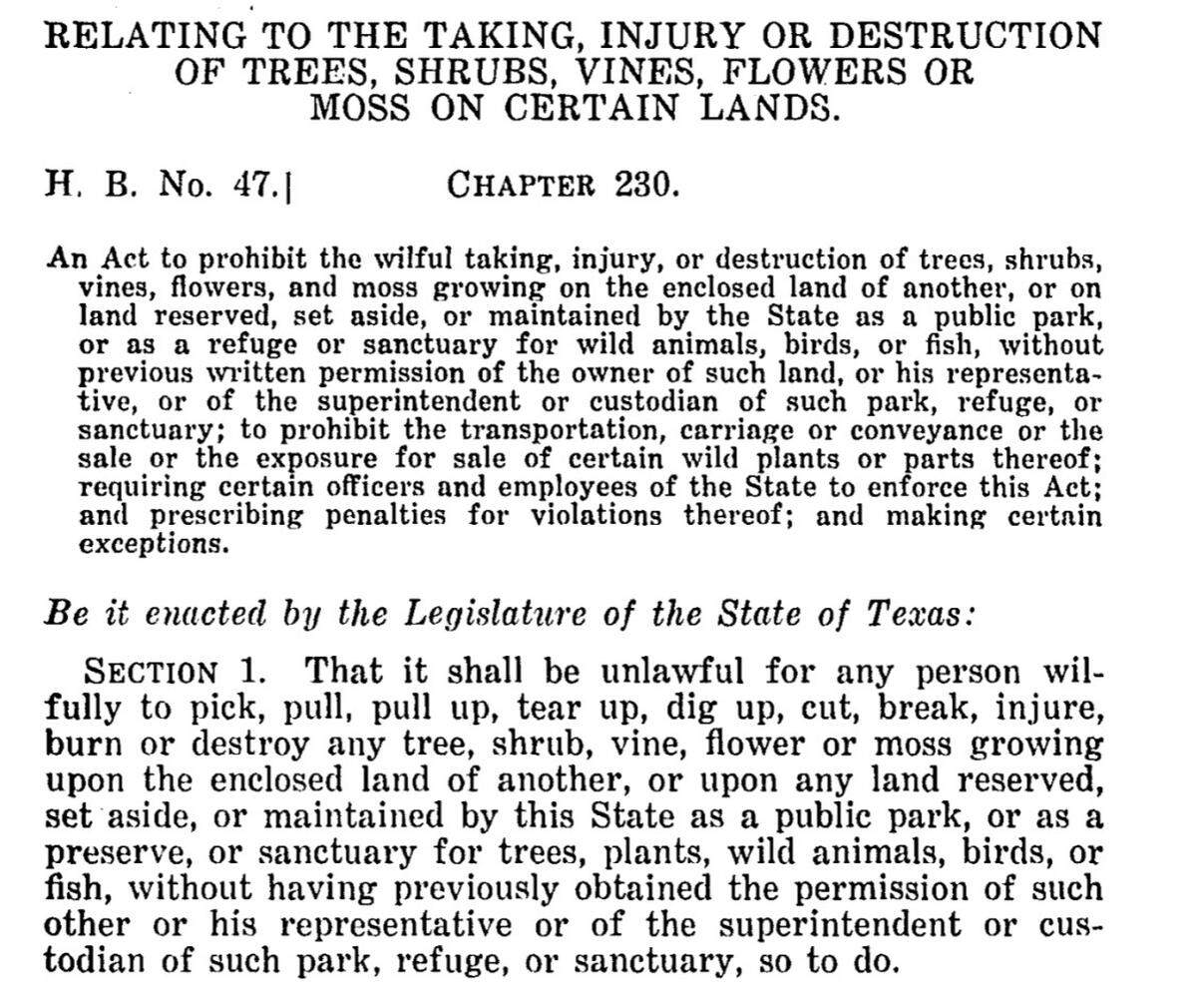 Texas' 1933 "Wild Flower Protection Act" made it illegal to pick someone else's flowers.