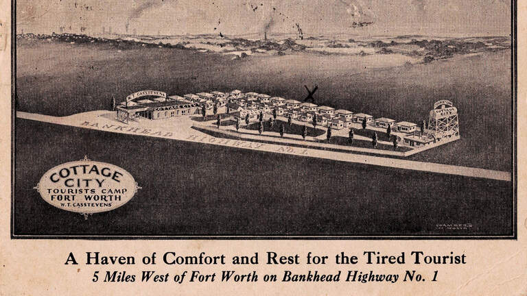 The rise of car travel brought ‘tourist camps’ to Fort Worth. What the heck were they?