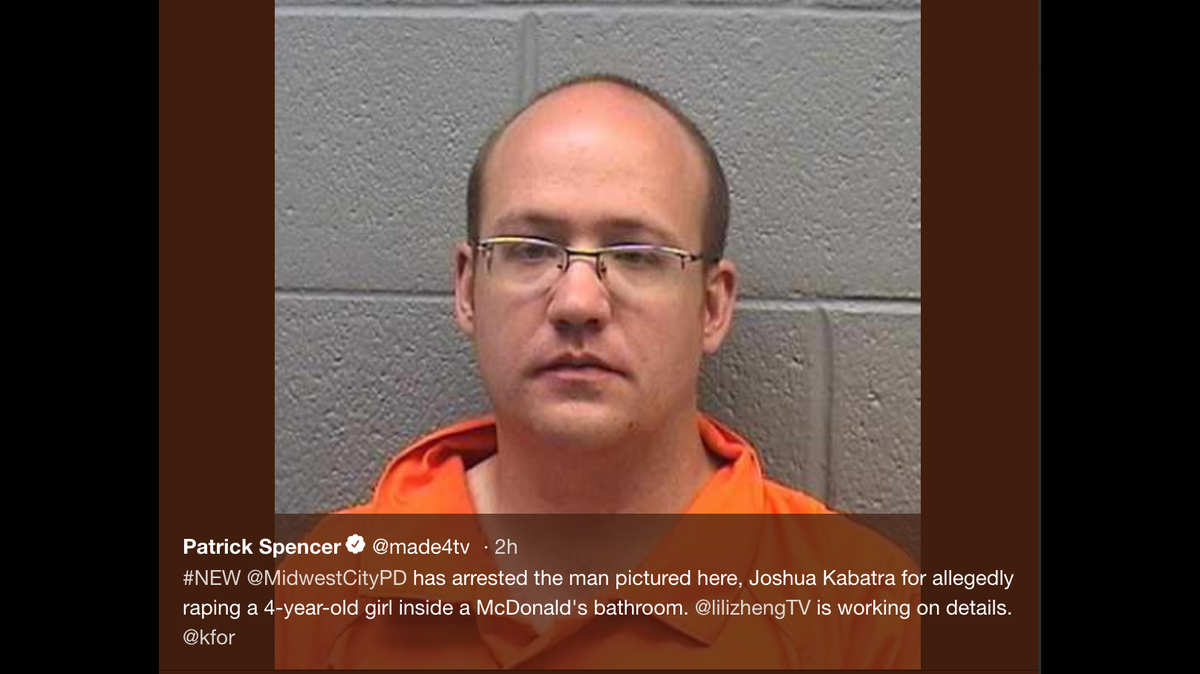 Joshua Kabatra, 37, has been arrested for raping a 4-year-old girl in a McDonald’s bathroom in Oklahoma.