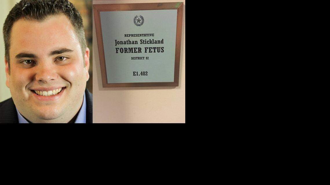 Stickland says the sign was a message to Planned Parenthood: “Organizations that murder children are not welcome in my office.”