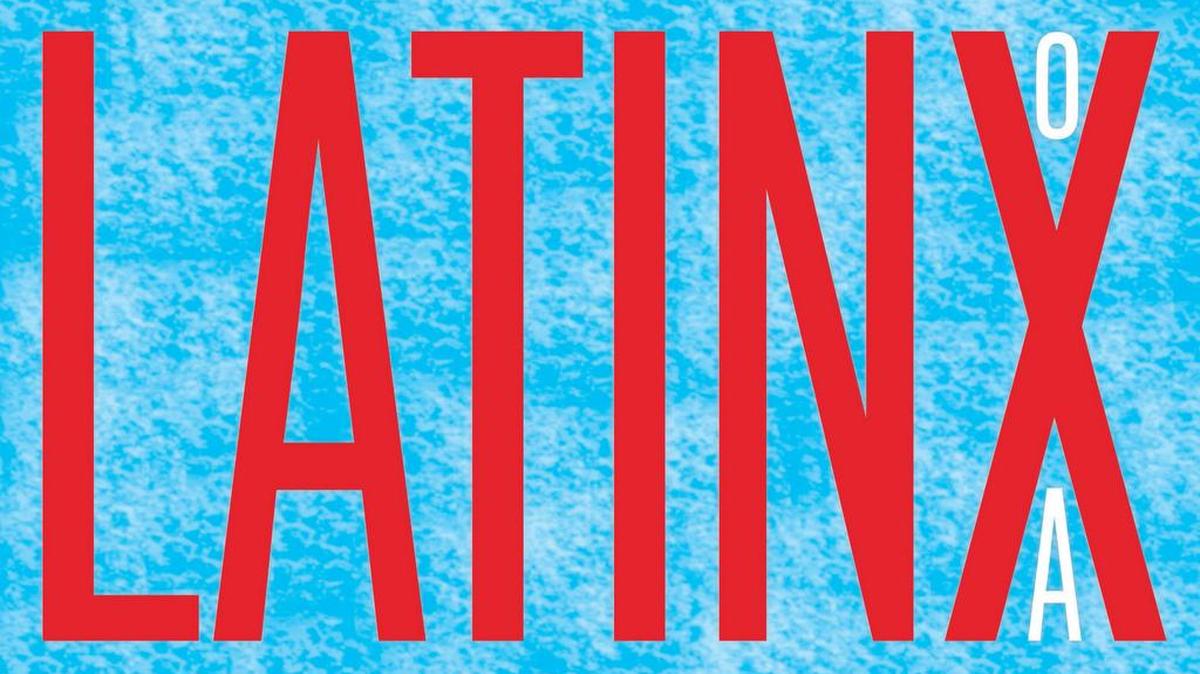 "Latinx" — pronounced "La-teen-ex" in English — continues its march into more news outlets and magazines amid our growing public awareness of transgender and non-binary gender identities.